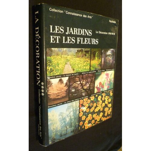Les Jardins Et Les Fleurs, La Décoration ****