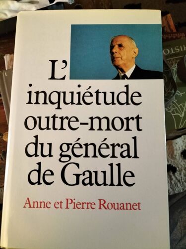 L Inquietude Outre-Mort Du General De Gaulle