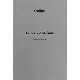 Oulipo Le Livre D'aliénor Bilingue