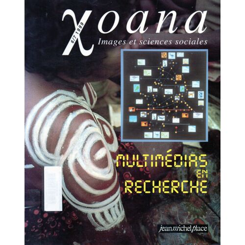 Xoana N°6/7 1999 : Multimedia En Recherche