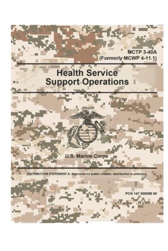 Mctp 3-40a (Formerly Mcwp 4-11.1) Health Service Support Operations
