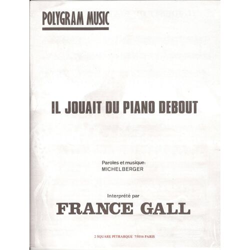 Il Jouait Du Piano Debout Piano France Gall Michel Berger Polygram
