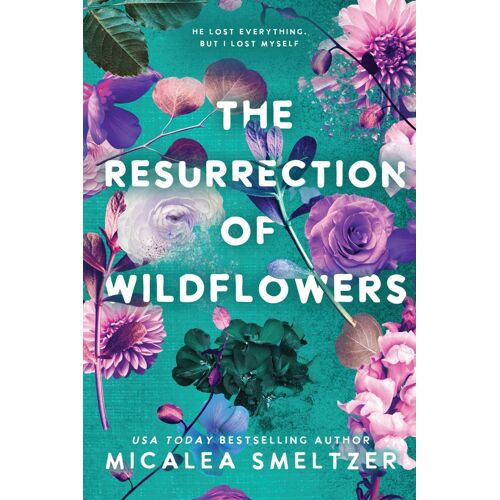 The Resurrection Of Wildflowers