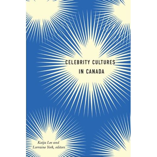 Celebrity Cultures In Canada