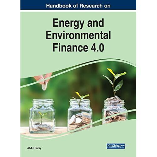 Handbook Of Research On Energy And Environmental Finance 4.0