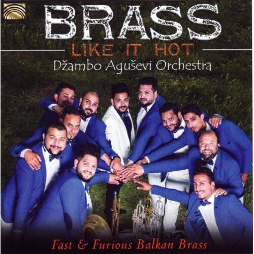 Brass Like Hot - Fast And Furious Balkan Brass