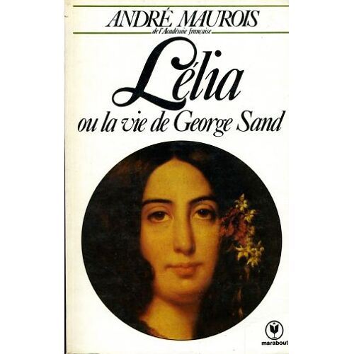 Lélia, Ou La Vie De George Sand