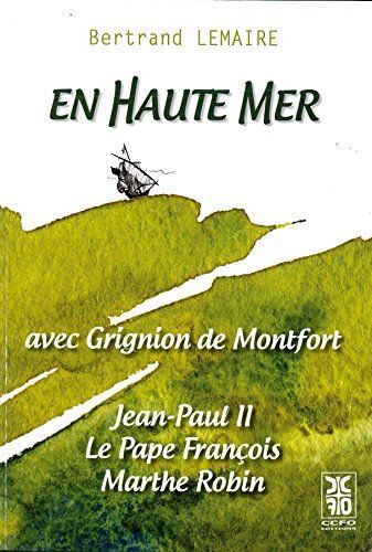En Haute Mer Avec Grignon De Montfort