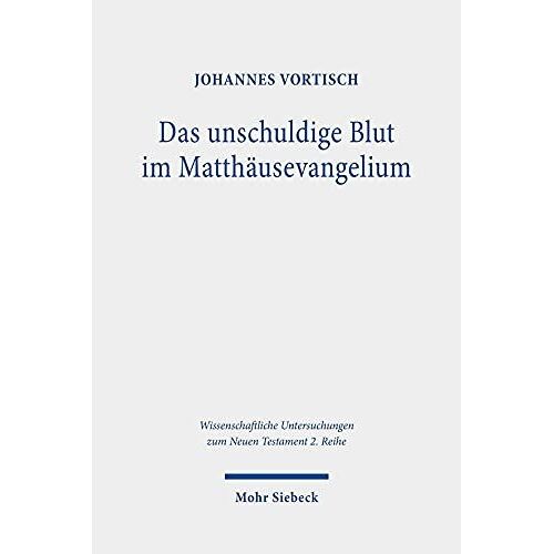 Das Unschuldige Blut Im Matthäusevangelium