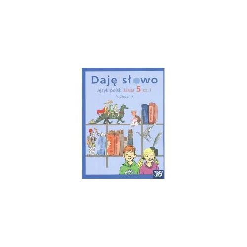 Daje Slowo,Jezyk Polski,Klasa 5,Cz.1, Podrecznik