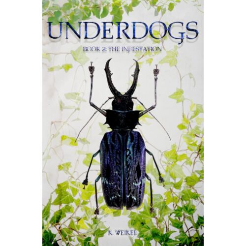 The Infestation: 2 (Underdogs)