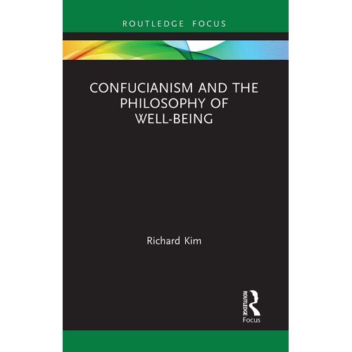 Confucianism And The Philosophy Of Well-Being