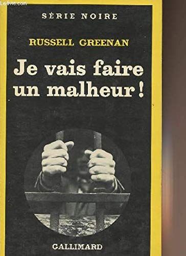 Je Vais Faire Un Malheur !