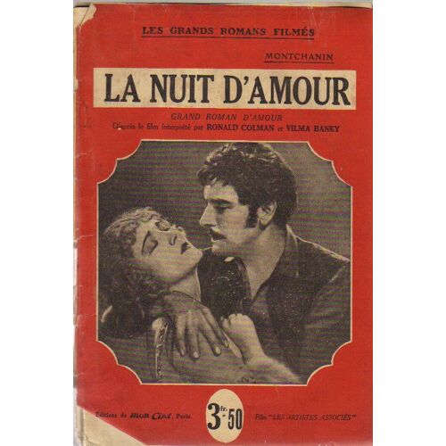 Les Grands Romans Filmes : La Nuit D'amour De Montachin, Avec Ronald Colman... 1 