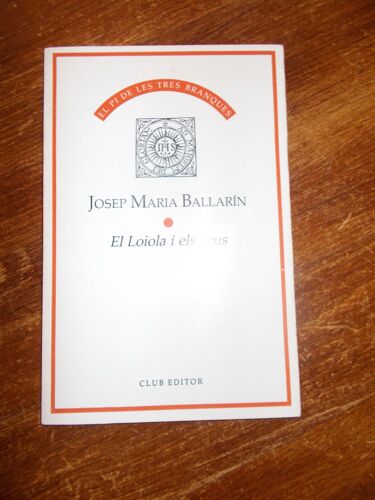 El Loiola I Els Seus