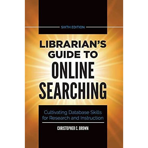 Librarian's Guide To Online Searching