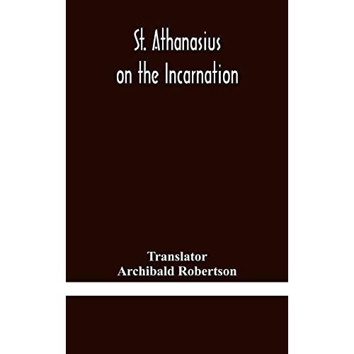 St. Athanasius On The Incarnation