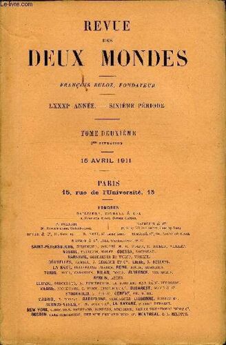 Revue Des Deux Mondes Lxxxie Annee N°4 - I.¿ Leila, Cinquième Partie, Par Antonio Fogazzaro.Ii. ¿ Mérimée Inspecteur Des Monumens Historiques, Parm. André Hallays.Iii.¿ La Fjlle Du Ciel ...