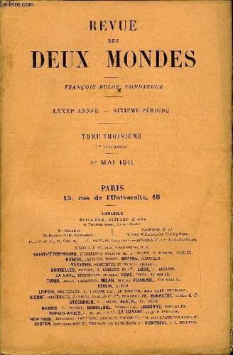 Revue Des Deux Mondes Lxxxie Annee N°1 - I. ¿ La Fille Du Ciel, Dernière Partie, Par Mme Judith Gautieret Pierre Loti, De L'académie Française.Il ¿ Bismarck. Et L¿Épisgopat. ¿ La ...
