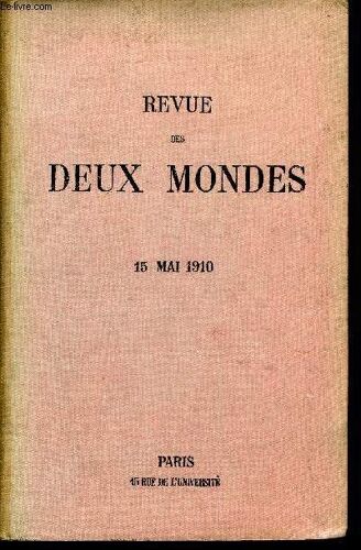 Revue Des Deux Mondes Lxxxe Annee N°2 - I.- Jeanne D¿Arc. ¿ I. La Formation, Par M. Gabrielhanotaux, De L'académie Française.Ii.¿ Esquisses Contemporaines. ¿ Eugène-Melchior Devogüé, Par M. ...