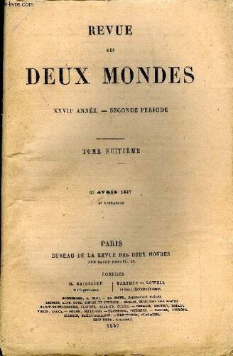 Revue Des Deux Mondes Xxviie Annee N°4 - I.¿ L'histoire Romaine A Rome. ¿ Vii. ¿ Antonin Le Pieux, Marc-Aurèleet Commode, Par M. J.-J. Ampère, De L'académie Française.Ii.¿ Les Vacances De ...