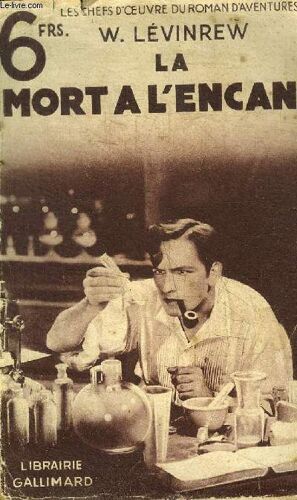 La Mort A L'encan / Collection Les Chefs D'oeurves Du Roman D'aventures