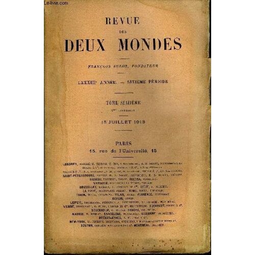 Revue Des Deux Mondes Lxxxiiie Annee N°2 - I.- La Guerre De 1870. ¿ Gravelotte-Saint-Privat, Parm. Emile Ollivier, De L'académie Française.Ii.Les Choses Voient, Cinquième Partie, Par M. ...