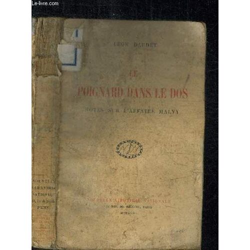 Le Poignard Dans Le Dos - Notes Sur L'affaire Malvy