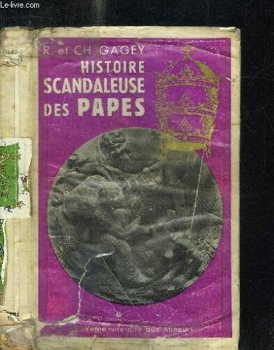 Histoire Scandaleuses Des Papes / Vente Interdite Aux Mineurs