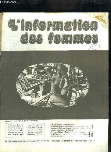 L'information Des Femmes - N°17 Mai-Juin 1977 - Sommaire : Calendrier Des Rencontres Et Manifestations De Femmes - Rencontre Internationale - Procès À La Caisse Nationale Des Marchés De ...