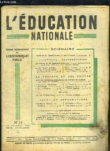 L'education Nationale N°25 - 12 Octobre 1950 - Sommaire : L'histoire De L'orthographe - La Rentrée Et Les Problèmes Scolaires Discours Prononcé À Douai - Le Xie Congrès International Des ...