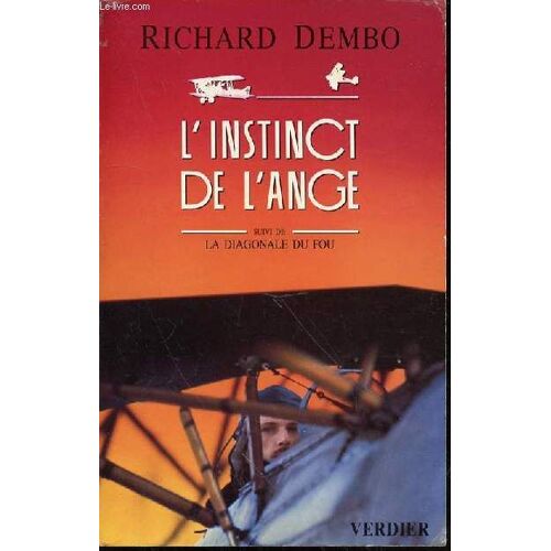L'instinct De L'ange - Suivi De La Diagonale Du Fou.