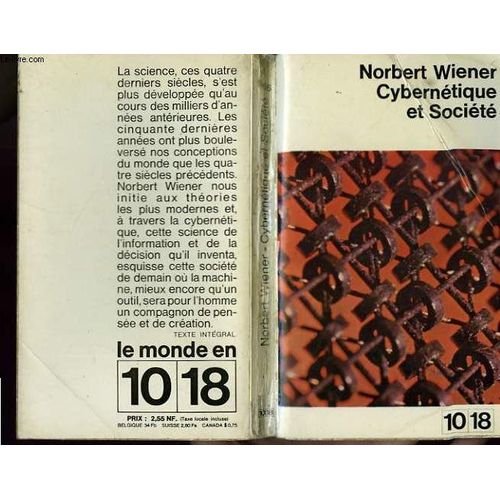 Cybernetique Et Societe: L'usage Humain Des Êtres Humains.