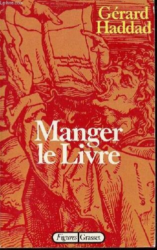 Manger Le Livre : Rites Alimentaires Et Fonction Paternelle.