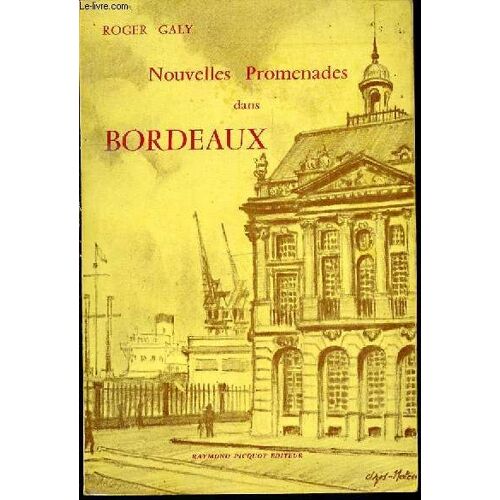 Nouvelles Promenades Dans Bordeaux.