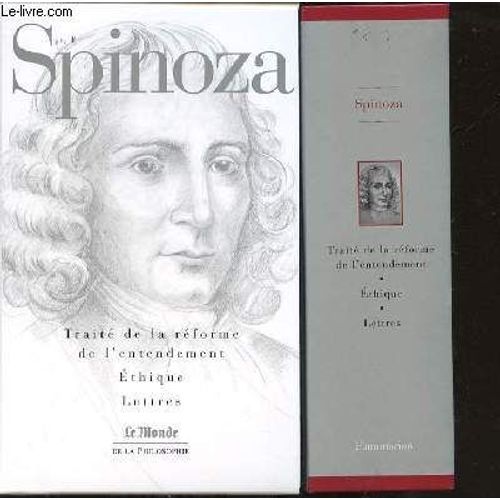 Traite De La Reforme De L'entendement, Ethique, Lettres - Collection Le Monde De La Philosophie N°13.