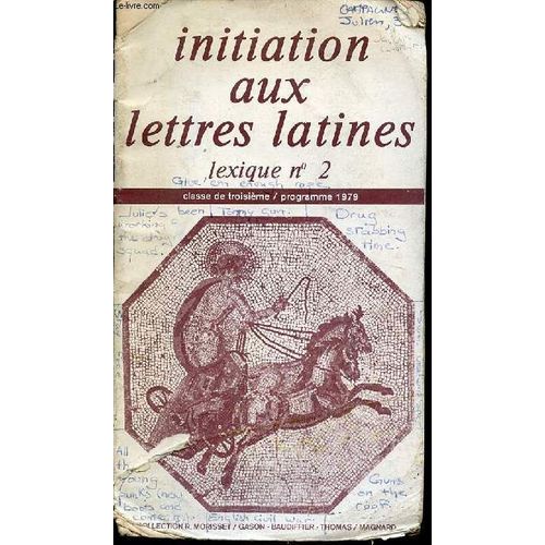 Initiation Aux Lettres Latines Lexique N°2 - Classe De Troisieme / Programme 1979.