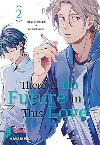 There Is No Future In This Love 2