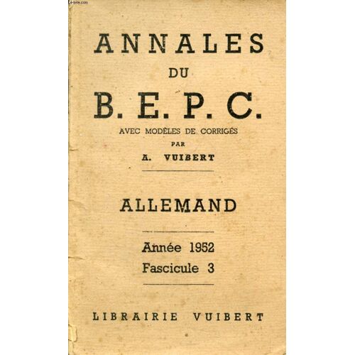 Annales Du Bepc Avec Modeles De Corriges, Allemand, Fasc. 3, 1952