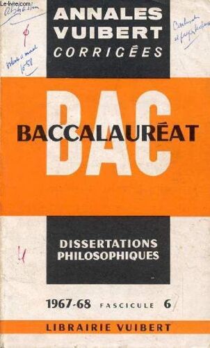 Annales Corrigees Du Baccalaureat, Dissertations Philosophiques, Fasc. 6, 1967-1968