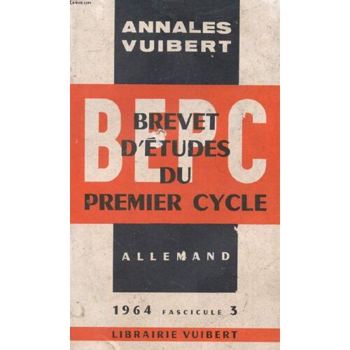 Annales Du Bepc, Allemand, Fasc. 3, 1964