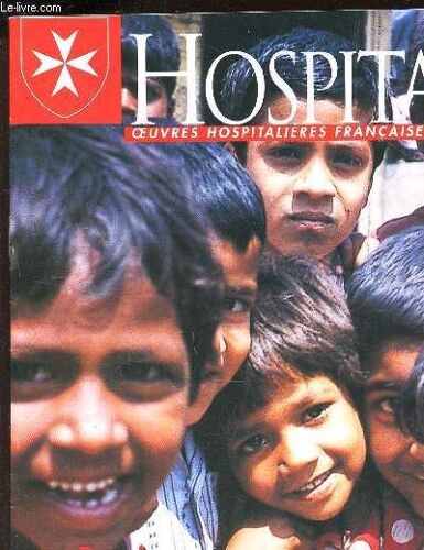 Hospitaliers  - 22e Année - 2e Trimestre 2001 / Dossier : Inde 2001 - Vos Dons En Actions / Ambulanciers : Je Suis Venu Vous Secourir / Etc..