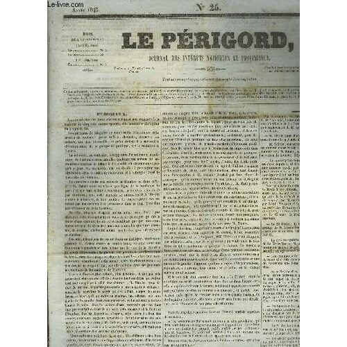 Le Perigord Journal Des Interets Nationaux Et Provinciaux N°25 Annee 1843 - Périgueux - Jacques L'aveugle (Suite Et Fin) - Caisse D'épargne De Périgueux - État Civil De Périgueux - Prix ...
