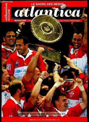 Atlantica - N°132 - Juillet-Aout 2005 / Expos Et Livres : Notre Selection De L'ete.