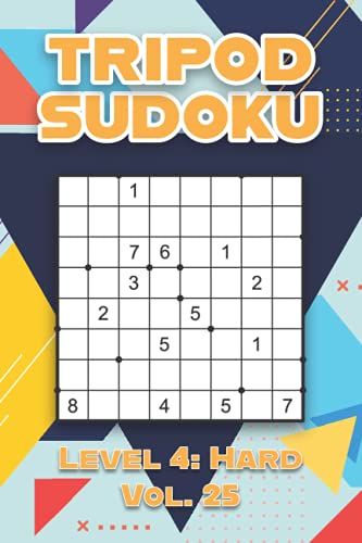 Tripod Sudoku Level 4: Hard Vol. 25: Play Tripod Sudoku With Solutions 8x8 Eight Numbers Grid Easy Level Volumes 1-40 Sudoku Variation Cross Sums ... Challenge For All Ages Kids To Adults