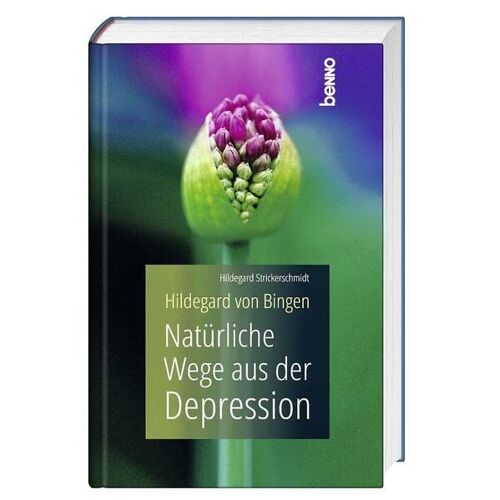 Hildegard Von Bingen - Natürliche Wege Aus Der Depression