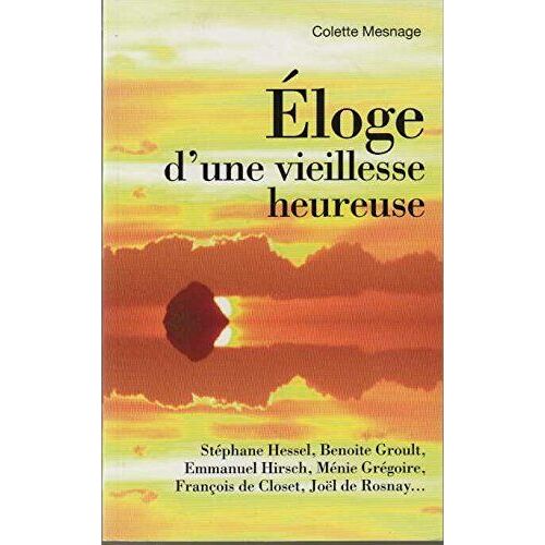 Eloge D' Une Vieillesse Heureuse