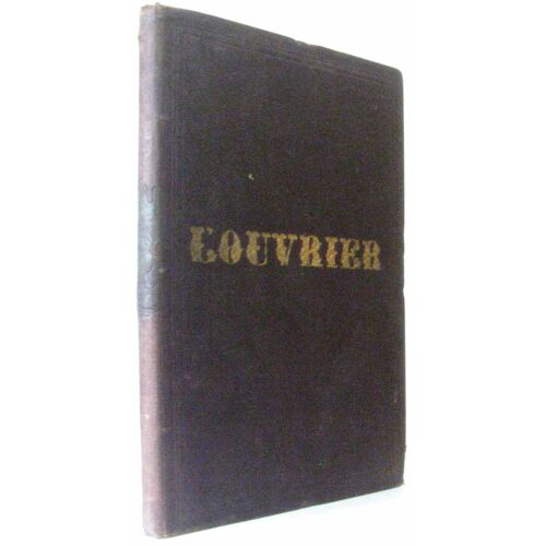 L'ouvrier Journal Illustré Paraissant Tout Les Samedis Illustré (Année 1892-93)