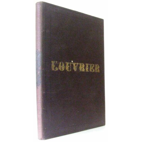L'ouvrier Journal Illustré Paraissant Tout Les Samedis Illustré (Année 1886-87)