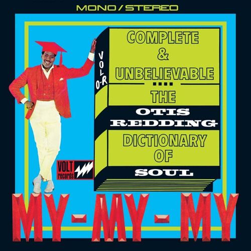 Complete & Unbelievable... The Otis Redding Dictionary Of Soul - 50th Anniversary Edition